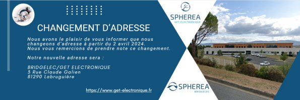 Nouvelle adresse GET Electronique et BRIDGELEC